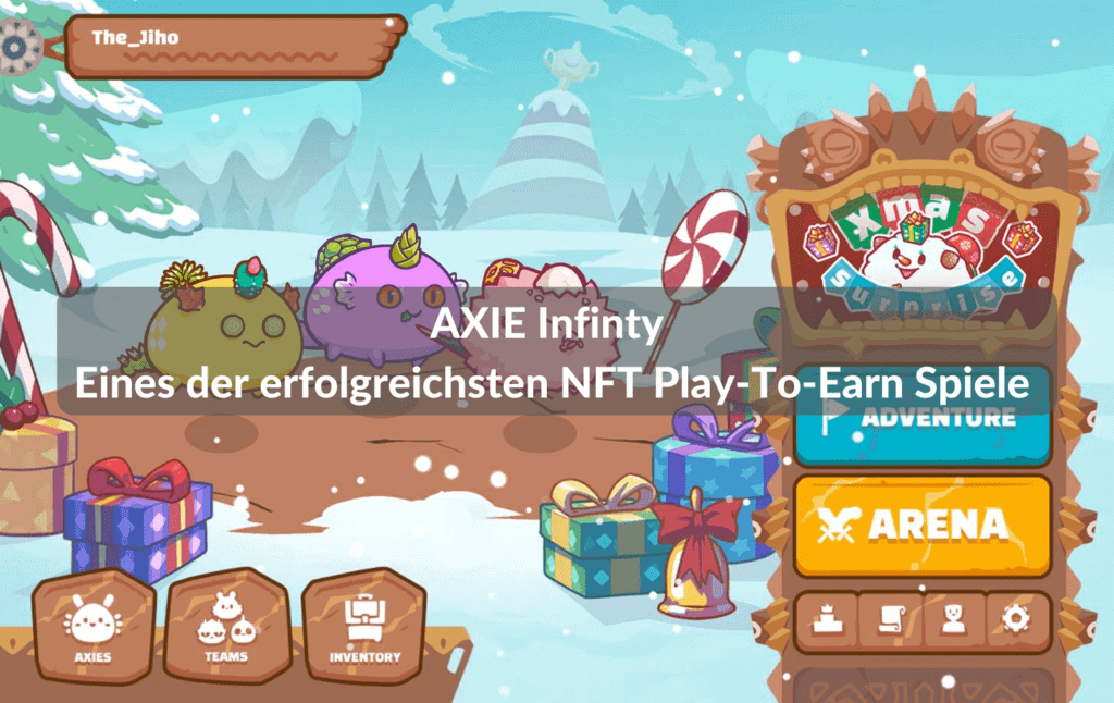 AXIE Infinty Eines der erfolgreichsten NFT Play-To-Earn Spiele