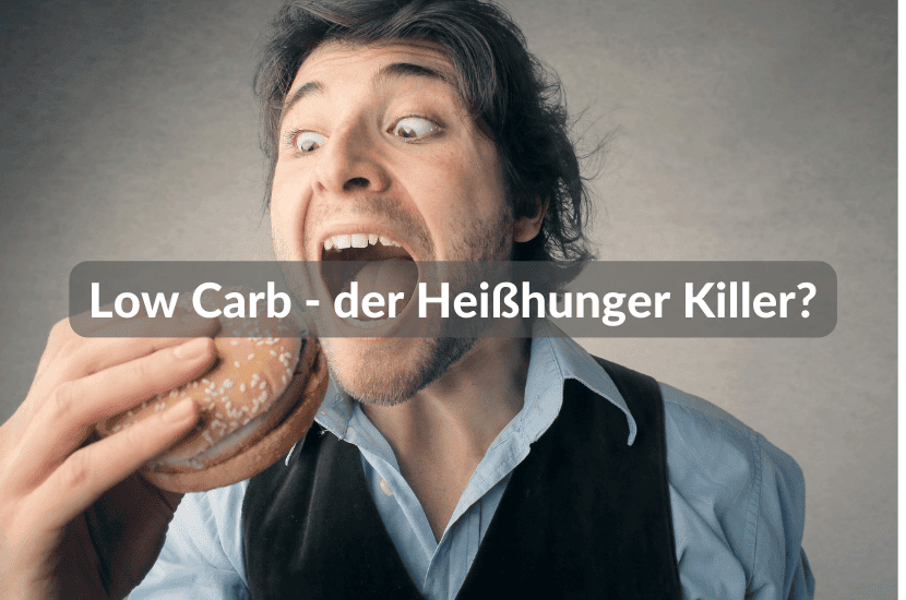 low carb gegen heisshunger