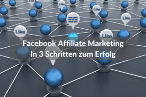 facebook affiliate marketing funktionsweise