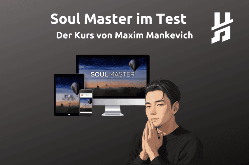 maxim mankevich soul master kurs erfahrungen